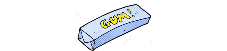 CHEWING GUM